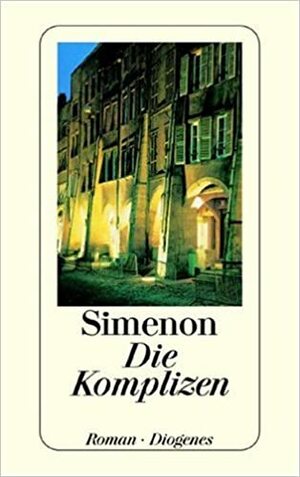 Die Komplizen by Georges Simenon
