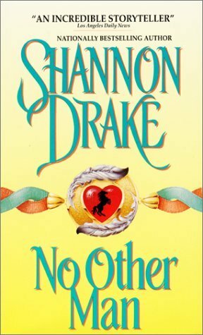 No Other Man by Shannon Drake