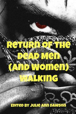 Return of the Dead Men (and Women) Walking by Gitte Christensen, Sarina Dorie