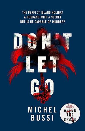 Don't Let Go by Michel Bussi