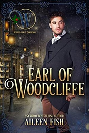 Earl of Woodcliffe by Aileen Fish