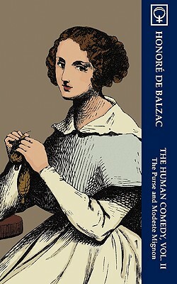 The Human Comedy, Vol. II: The Purse and Modeste Mignon (Noumena Classics) by Honoré de Balzac