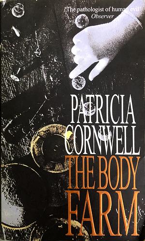 The Body Farm by Patricia Cornwell, Patricia Cornwell