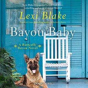 Bayou Baby by Lexi Blake