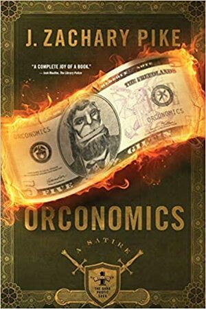 Orconomics by J. Zachary Pike