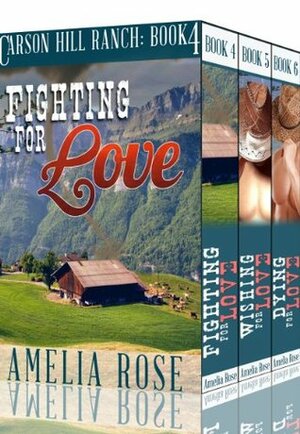 Carson Hill Ranch Box Set: Books 4-6 by Amelia Rose