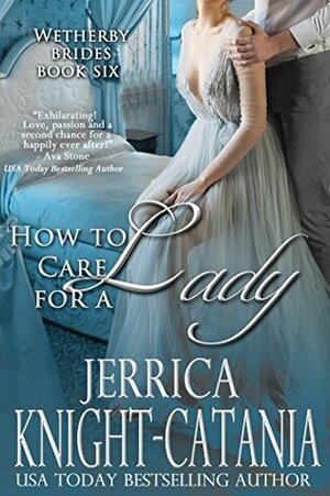 How to Care for a Lady by Jerrica Knight-Catania