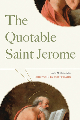The Quotable Saint Jerome by Saint Jerome