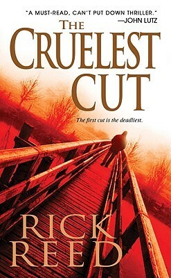 The Cruelest Cut by Rick Reed