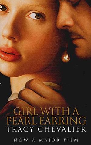 Girl with a Pearl Earring: A Novel by Tracy Chevalier