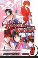 Rurouni Kenshin, Vol. 8: On the East Sea Road by Nobuhiro Watsuki, Nobuhiro Watsuki