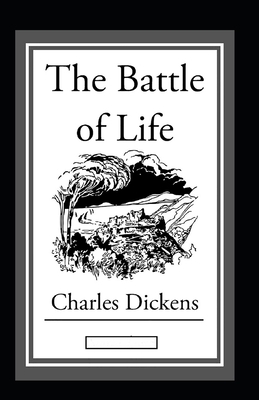 The Battle of Life Annotated by Charles Dickens