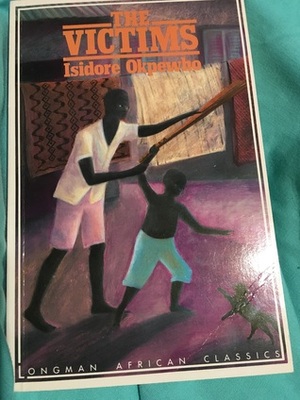 The Victims by Isidore Okpewho