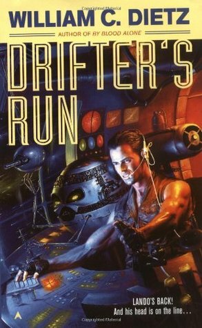Drifter's Run by William C. Dietz