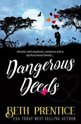 Dangerous Deeds: The Westport Mysteries. Lizzie Book 1 by Beth Prentice