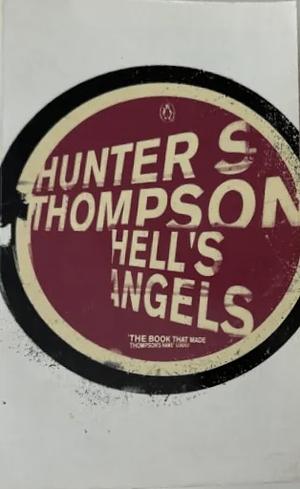 Hell's Angels by Hunter S. Thompson