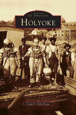 Holyoke by Craig P. Della Penna