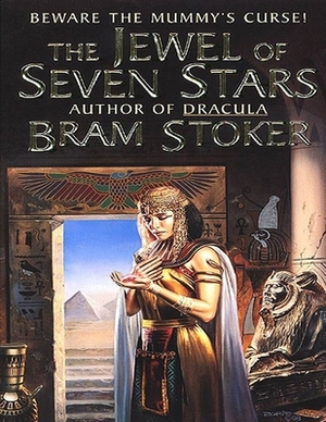 The Jewel of Seven Stars: (Annotated Edition) by Bram Stoker