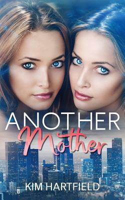 Another Mother by Kim Hartfield