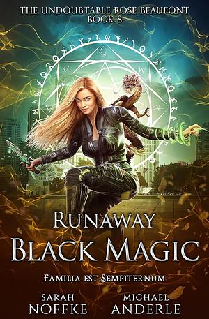 Runaway Black Magic  by Sarah Noffke