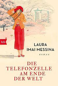 Die Telefonzelle am Ende der Welt: Roman by Laura Imai Messina