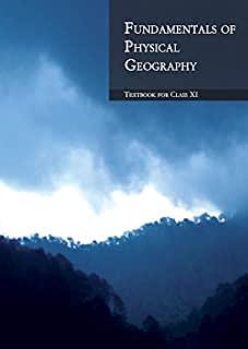 Fundamentals of Physical Geography: Textbook for Class XI by NCERT