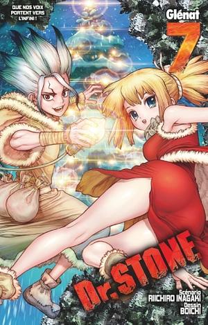 Dr. STONE, tome 7 : Que nos voix portent vers l'infini! by Riichiro Inagaki