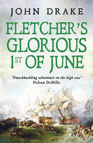 Fletcher's Glorious 1st of June by John Drake