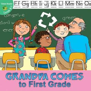 Grandpa Comes to First Grade by J. Jean Robertson