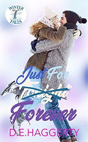 Just For Forever by D.E. Haggerty