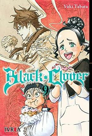 Black Clover, Vol. 9: La Orden más poderosa by Yûki Tabata