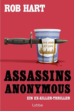 Assassins Anonymous by Rob Hart