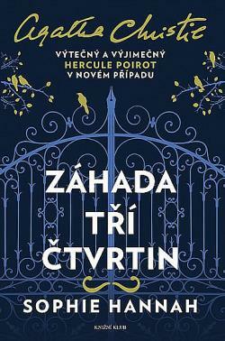 Záhada tří čtvrtin by Sophie Hannah, Sophie Hannah