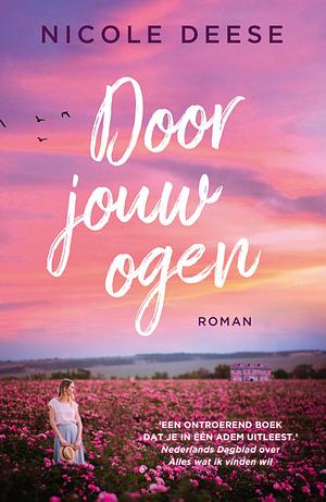 Door jouw ogen by Nicole Deese