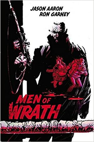 Men of Wrath: Má Raça by Jason Aaron