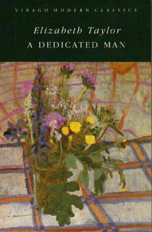 A Dedicated Man, And Other Stories by Elizabeth Taylor