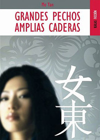 Grandes pechos, amplias caderas by Mo Yan