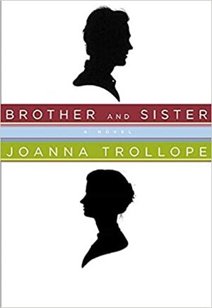 Brother and Sister by Joanna Trollope