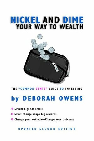 Nickel and Dime Your Way to Wealth by Deborah Owens