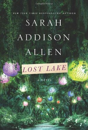 Lost Lake by Sarah Addison Allen