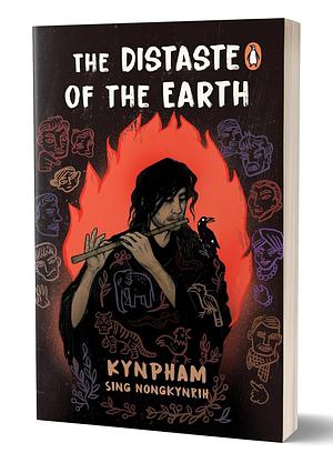 The Distaste of the Earth by Kynpham Sing Nongkynrih