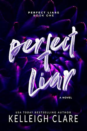 Perfect Liar by Kelleigh Clare