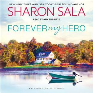 Forever My Hero by Sharon Sala