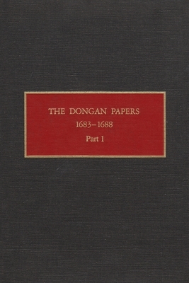 The Dongan Papers, 1683-1688, Part I: Admiralty Court and Other Records of the Administration of New York Governor Thomas Dongan by 