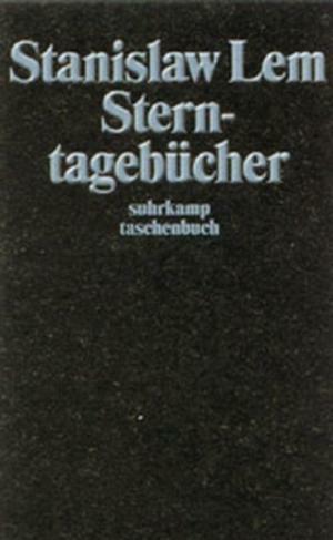 Sterntagebücher. by Stanisław Lem, Stanisław Lem