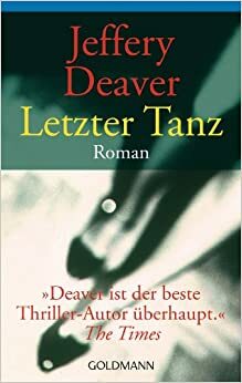 Letzter Tanz by Jeffery Deaver