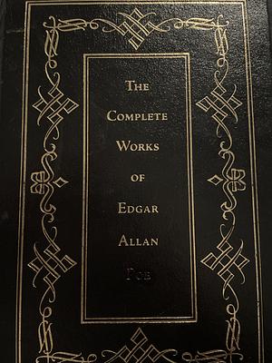 The Complete Works of Edgar Allan Poe by Edgar Allan Poe