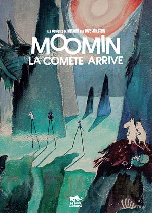 Moomin, la comète arrive by Tove Jansson
