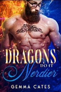 Dragons Do It Nerdier by Gemma Cates