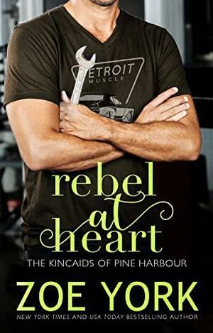 Rebel at Heart by Zoe York